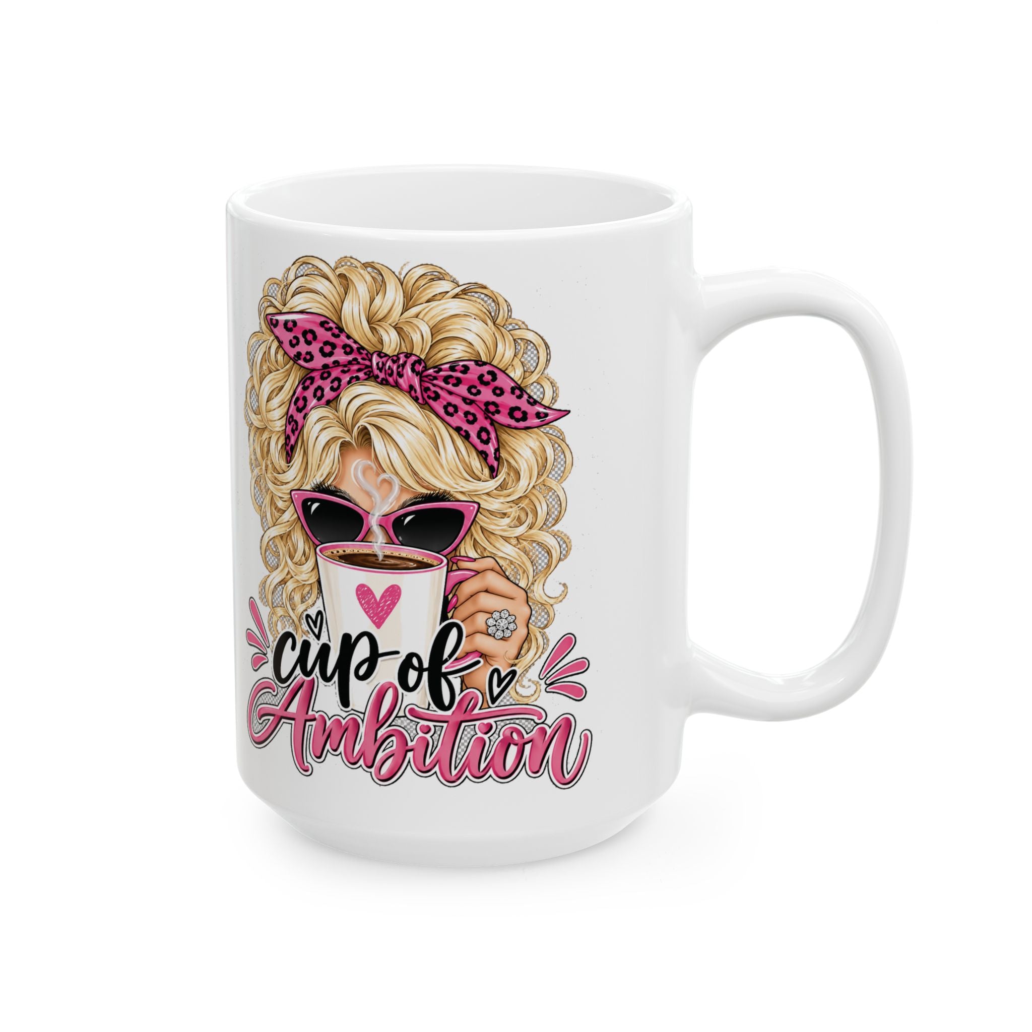 Cup of Ambition Coffee Lover Ceramic Mug
(11oz and 15oz)