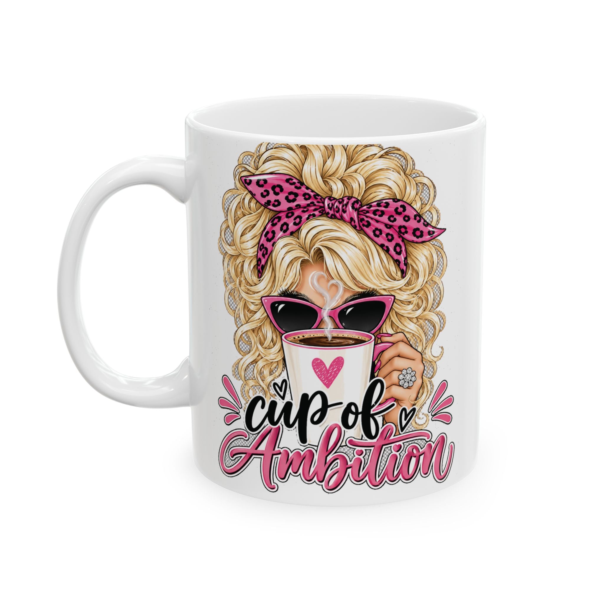 Cup of Ambition Coffee Lover Ceramic Mug
(11oz and 15oz)